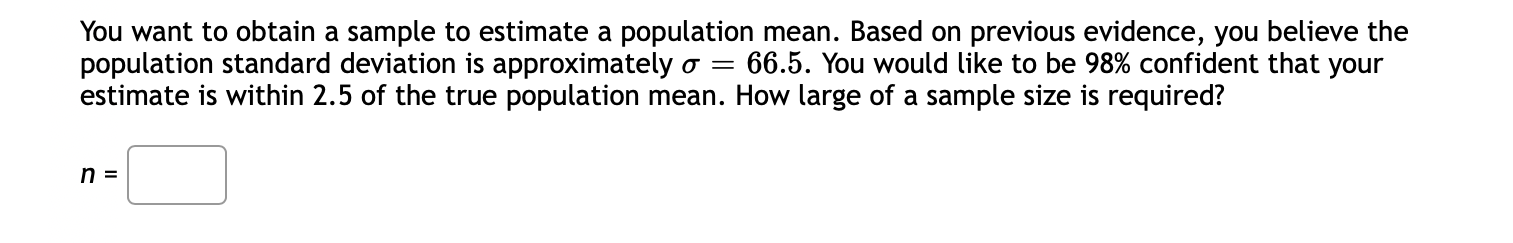 Solved You want to obtain a sample to estimate a population | Chegg.com