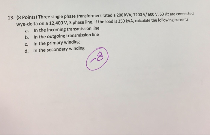 Solved 13. (8 Points) Three single phase transformers rated | Chegg.com