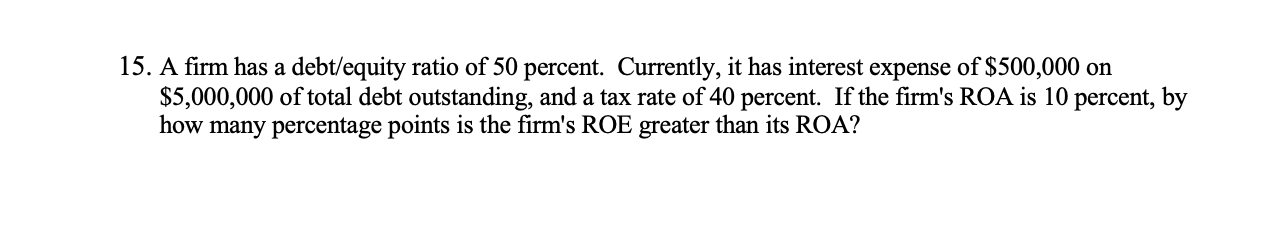 solved-15-a-firm-has-a-debt-equity-ratio-of-50-percent-chegg