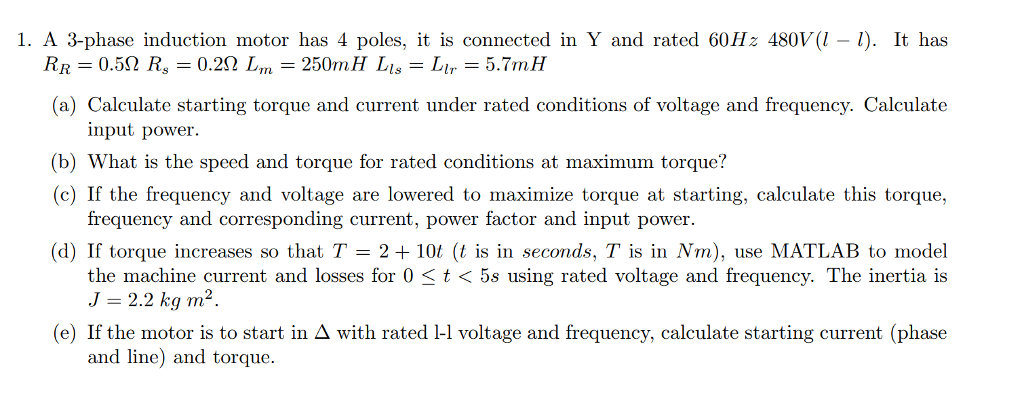 Solved 1. A 3-phase induction motor has 4 poles, it is | Chegg.com