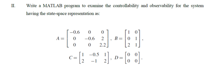 Solved II. Write a MATLAB program to examine the | Chegg.com