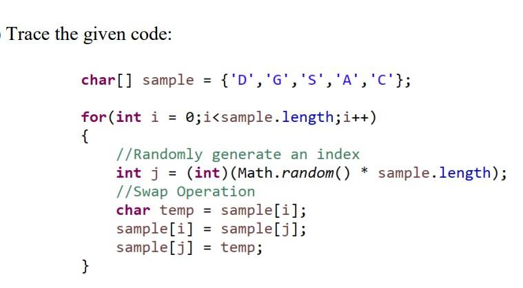 Solved Trace the code: You must do tracing as shown in this | Chegg.com