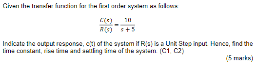 Solved Given the transfer function for the first order | Chegg.com