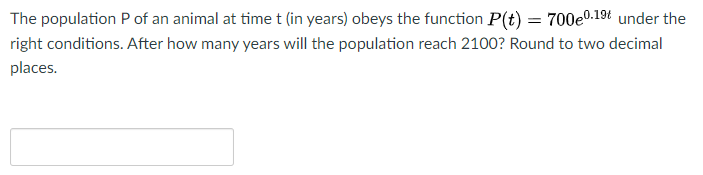 Solved The population P of an animal at time t (in years) | Chegg.com
