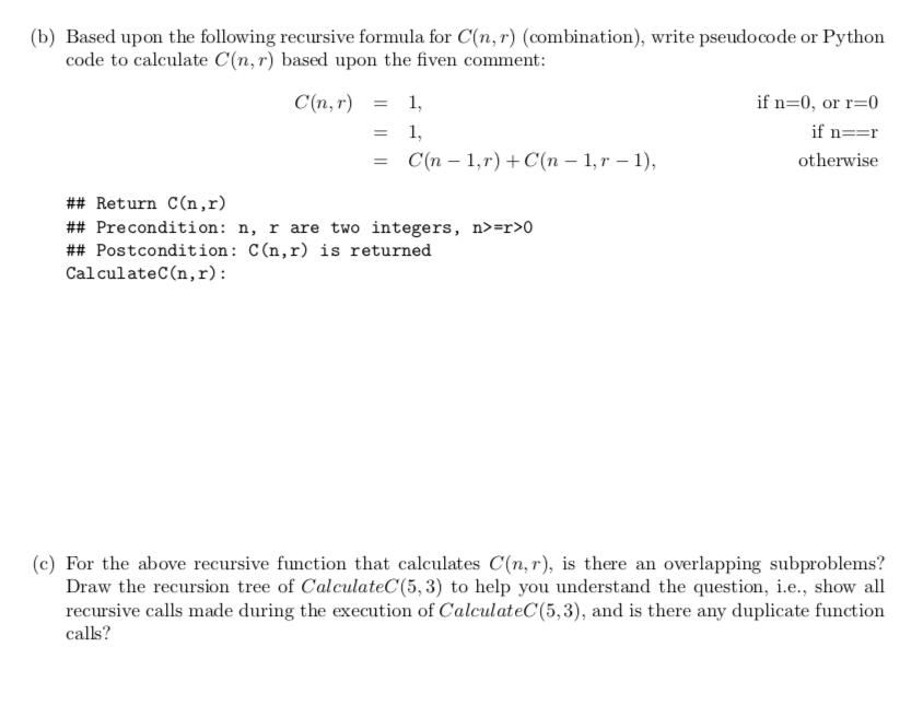 Solved (b) Based Upon The Following Recursive Formula For | Chegg.com