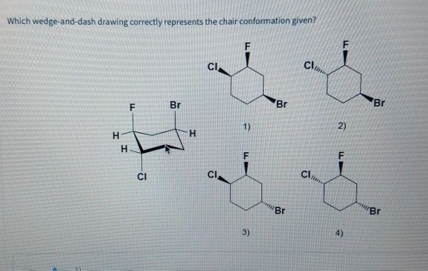 Solved Which Wedge And Dash Drawing Correctly Represents The Chegg Com