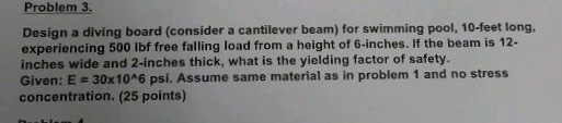 Design a diving board (consider a cantilever beam) | Chegg.com