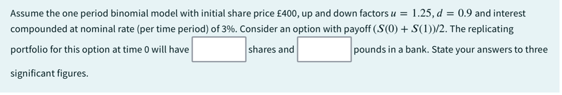 Solved Assume the one period binomial model with initial | Chegg.com