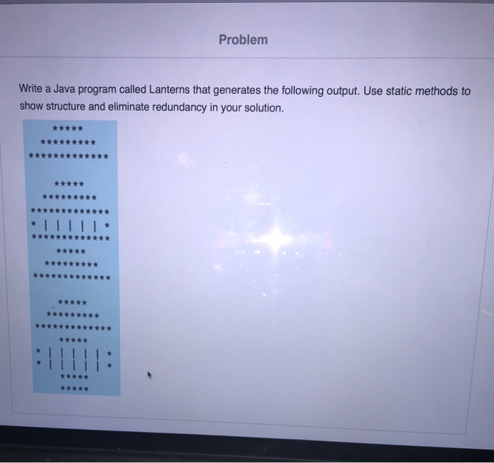 Solved Problem Write a Java program called Lanterns that | Chegg.com