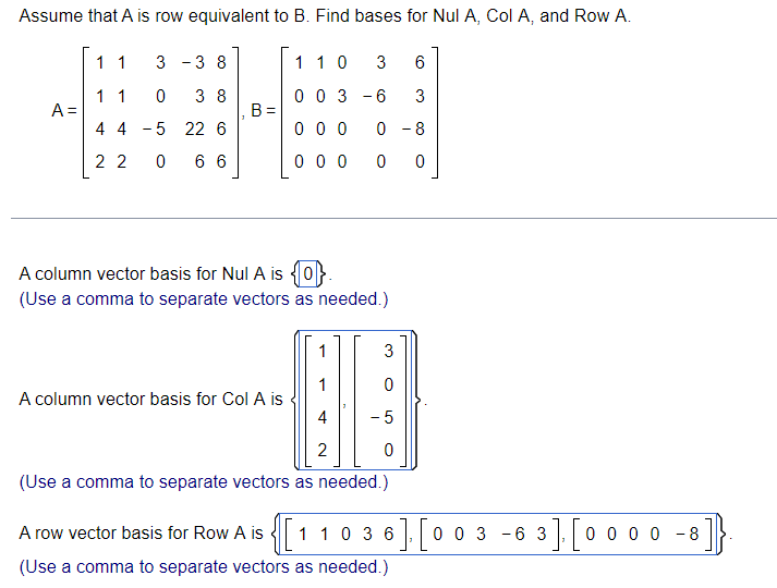 Solved Assume That A Is Row Equivalent To B. Find Bases For | Chegg.com