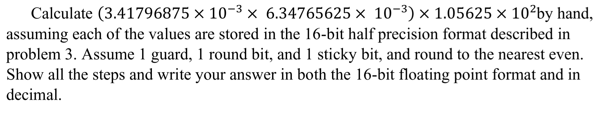 Solved Calculate (3.41796875 x 10-3 x 6.34765625 x 10-3) * | Chegg.com