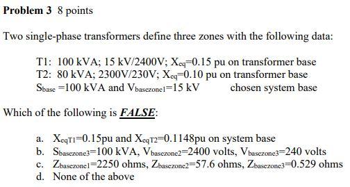Solved Problem 3 8 points Two single-phase transformers | Chegg.com