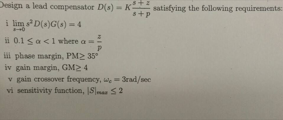 S Ustz Design A Lead Compensator D S Kº Satis Chegg Com