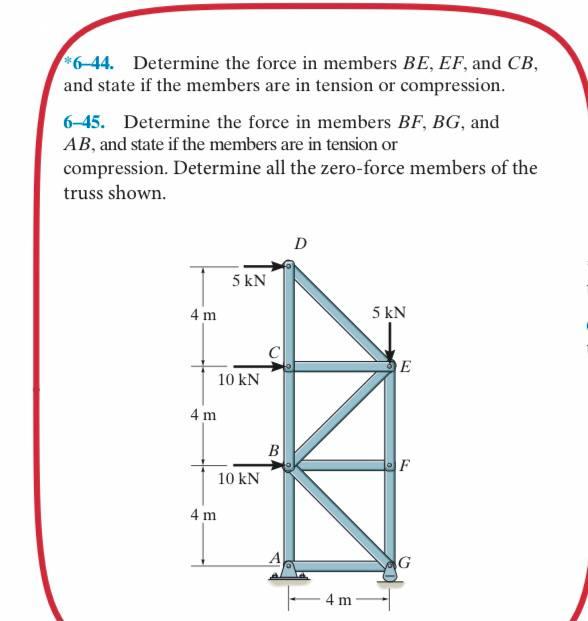 Solved 6-44. Determine the force in members BE, EF, and CB, | Chegg.com