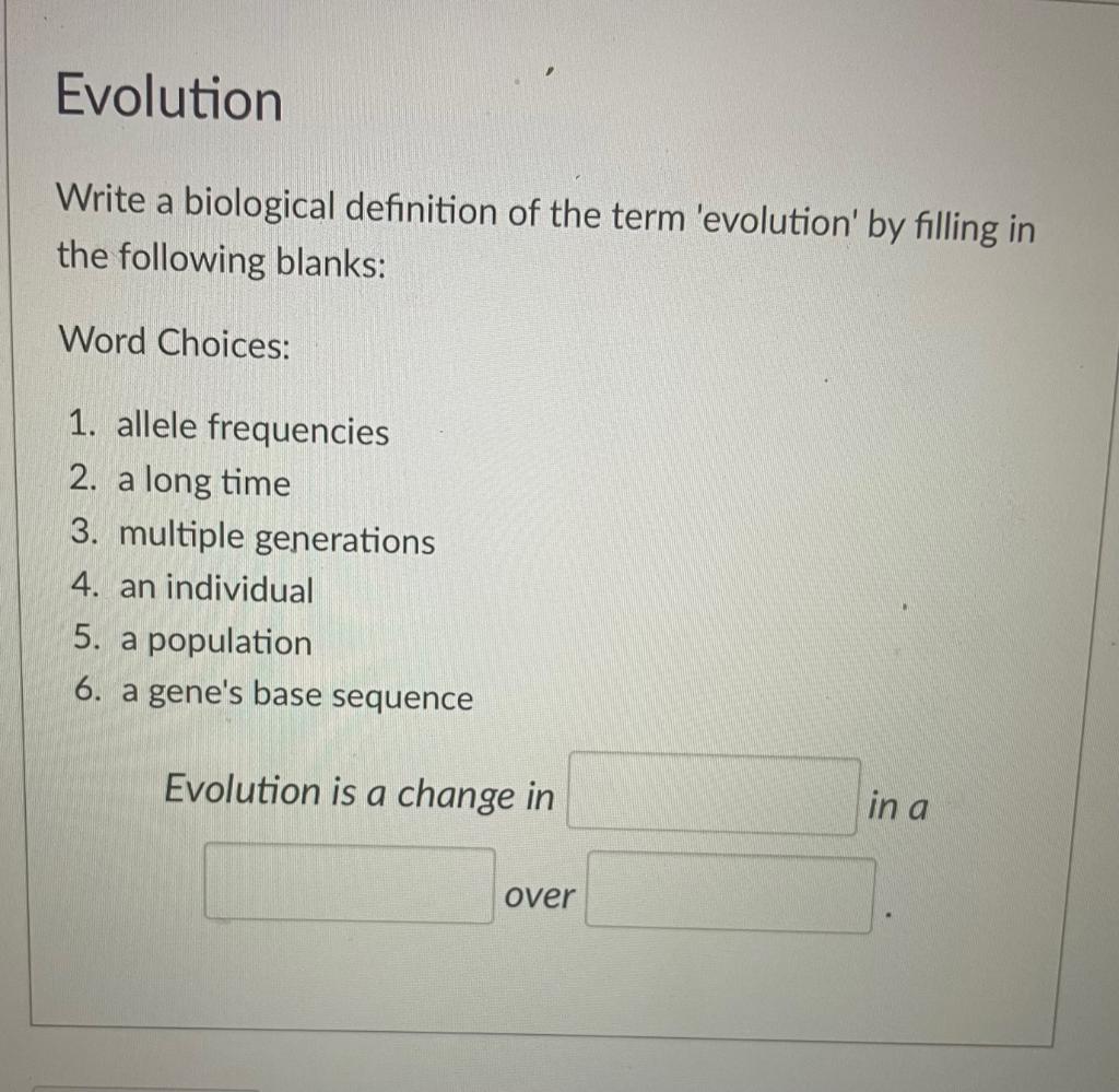 Solved Evolution a Write a biological definition of the term | Chegg.com