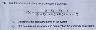 Solved (b) The Transfer Function Of A Control System Is | Chegg.com