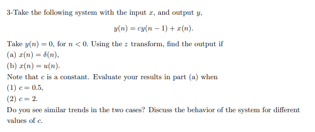 Solved 3-Take the following system with the input 2, and | Chegg.com