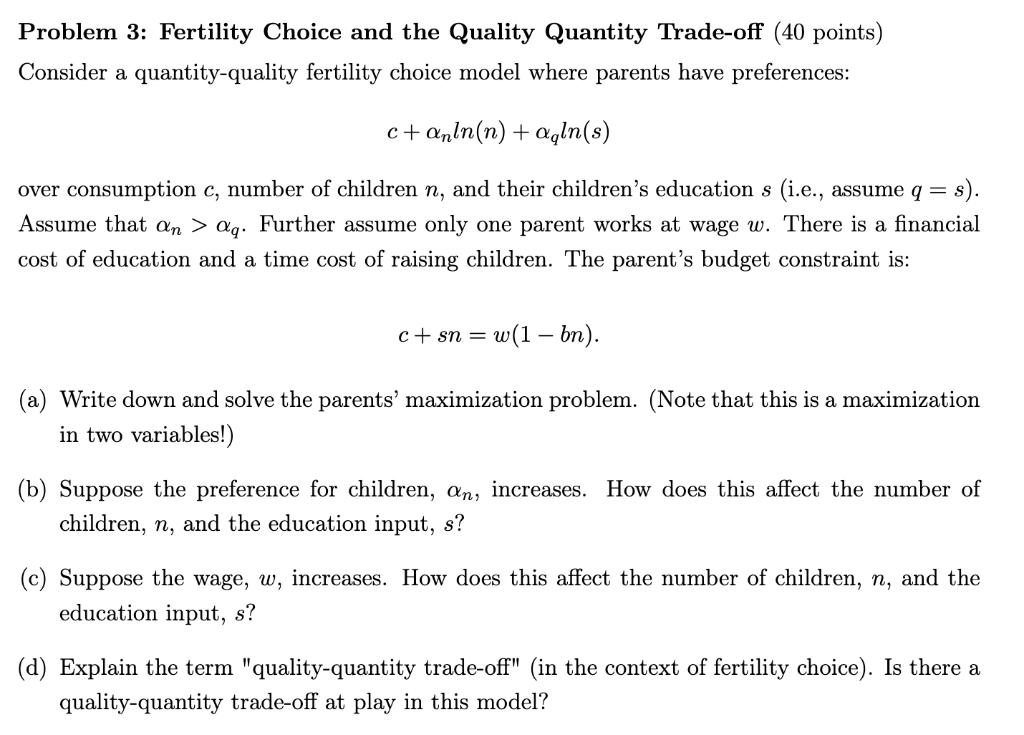 Solved Problem 3: Fertility Choice and the Quality Quantity | Chegg.com