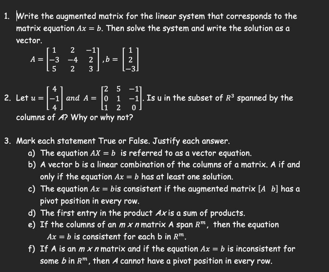 Solved 1. Write the augmented matrix for the linear system | Chegg.com