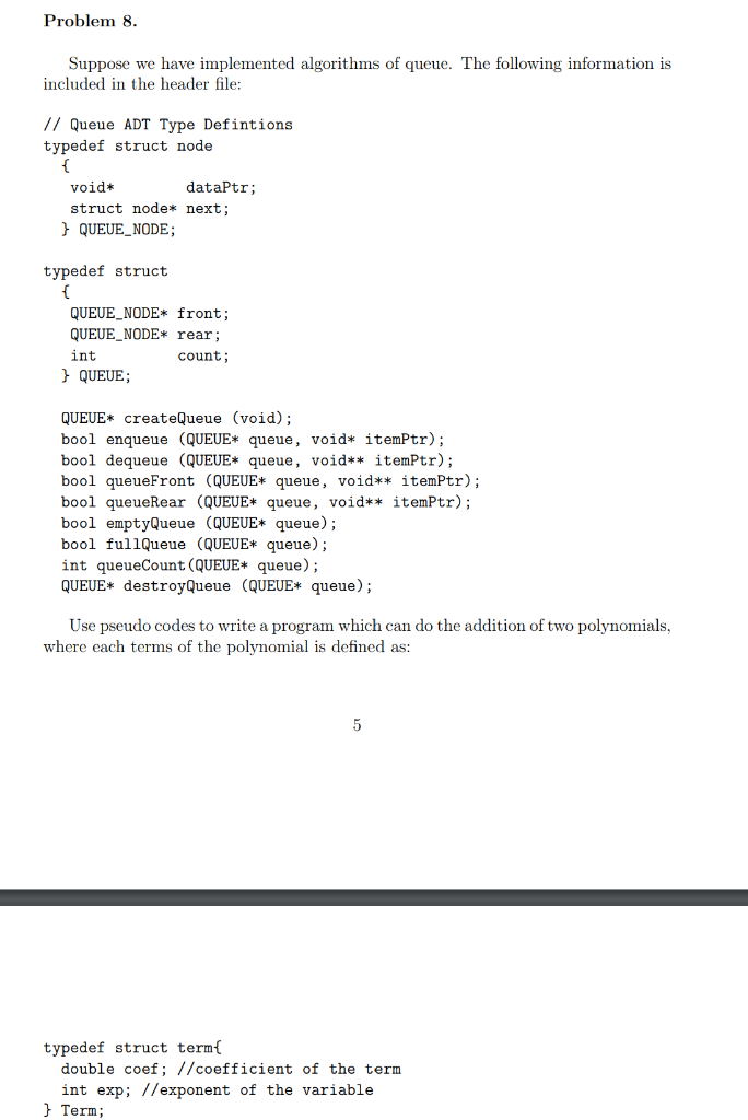 Problem 8. Suppose we have implemented algorithms of | Chegg.com