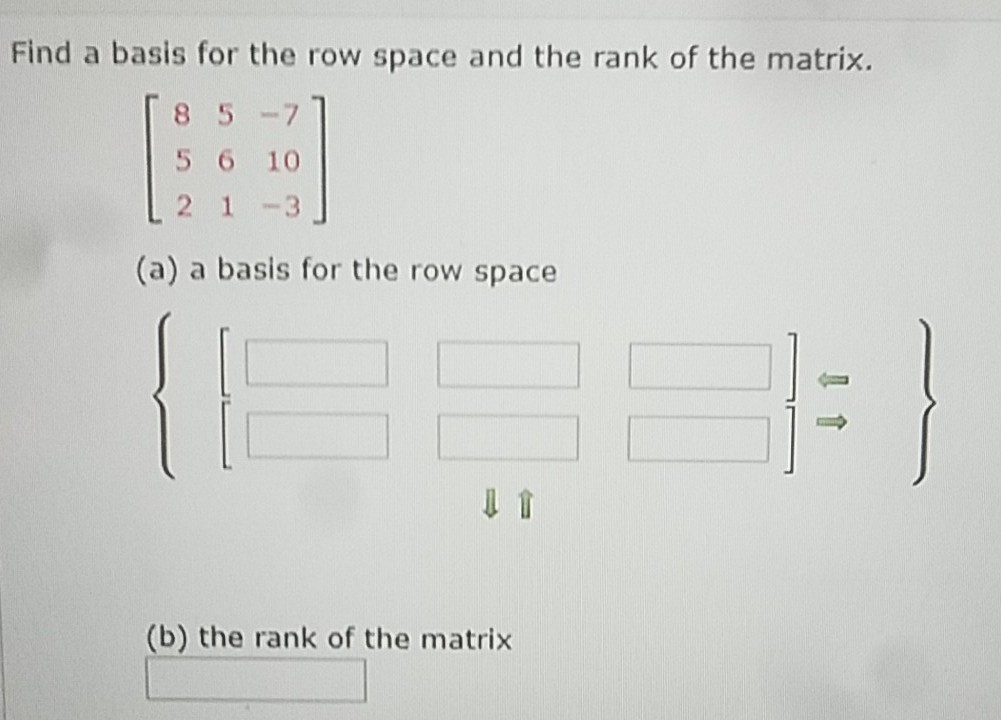 Solved Find a basis for the row space and the rank of the | Chegg.com