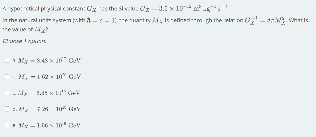 Solved A Hypothetical Physical Constant G X Has The Sl Va Chegg Com