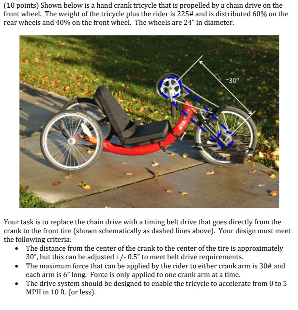 Solved (10 points) Shown below is a hand crank tricycle that