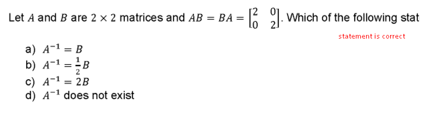 Solved Let A And B Are 2 X 2 Matrices And AB = BA = B 9. | Chegg.com