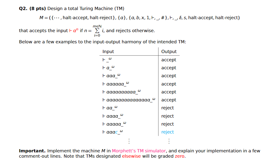 Solved Q2. (8 pts) Design a total Turing Machine (TM) M = | Chegg.com