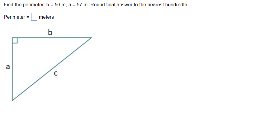 Solved Find The Perimeter: B=56m,a=57m. ﻿Round Final Answer | Chegg.com