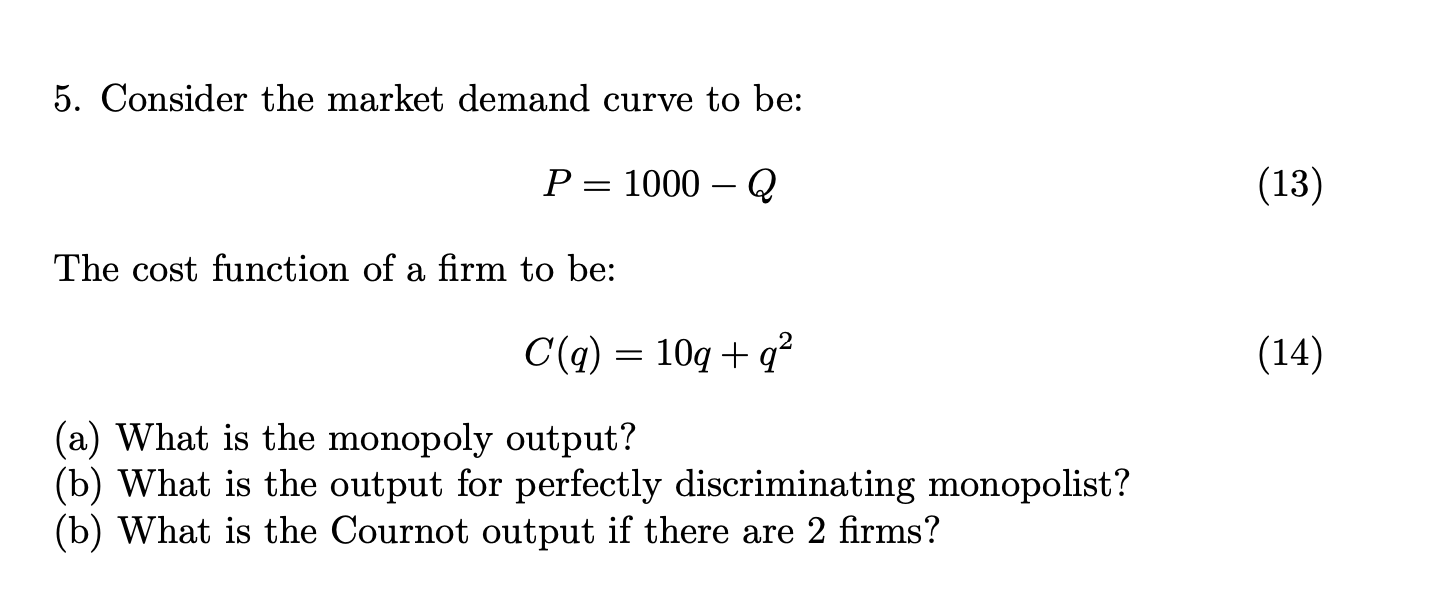 Solved 5. Consider the market demand curve to be: P= 1000 – | Chegg.com