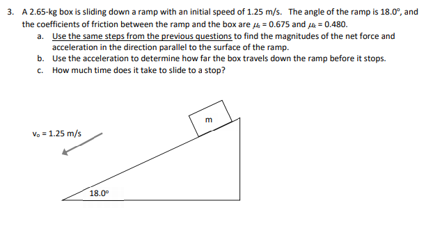 Solved 3. A 2.65-kg box is sliding down a ramp with an | Chegg.com