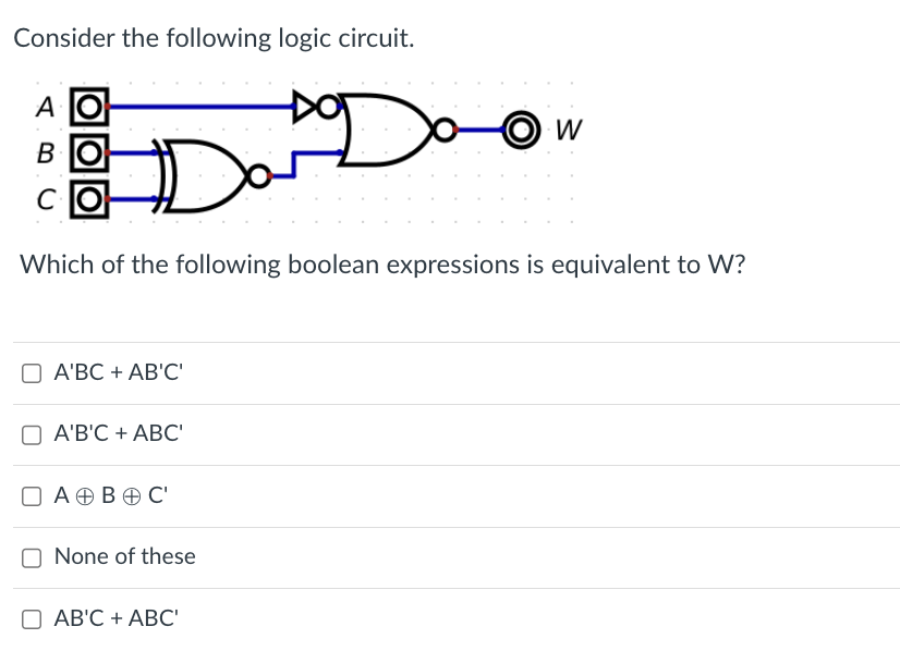 Solved Consider The Following Logic Circuit. Which Of The | Chegg.com