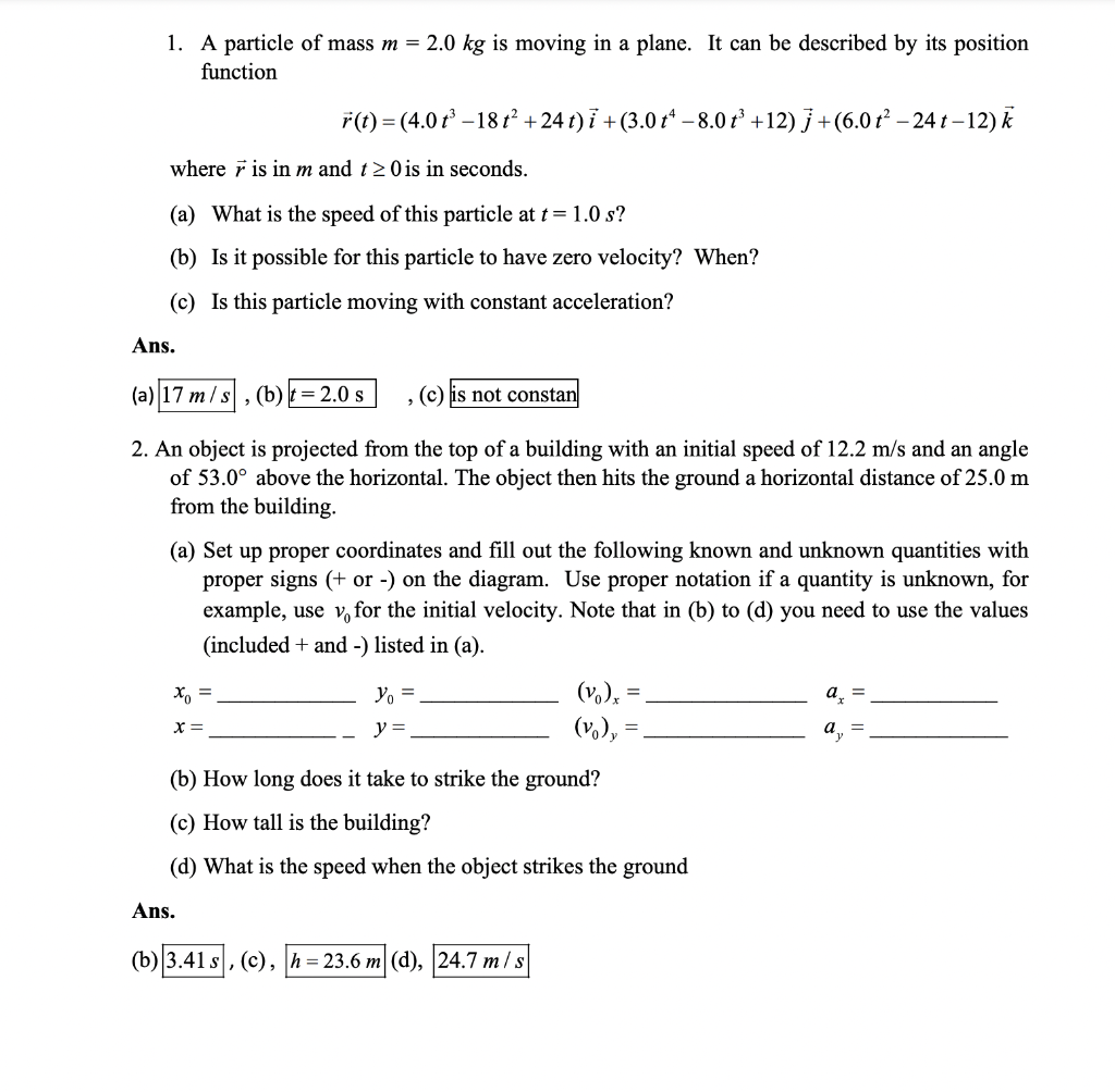 Solved 1. A particle of mass m=2.0 kg is moving in a plane. | Chegg.com