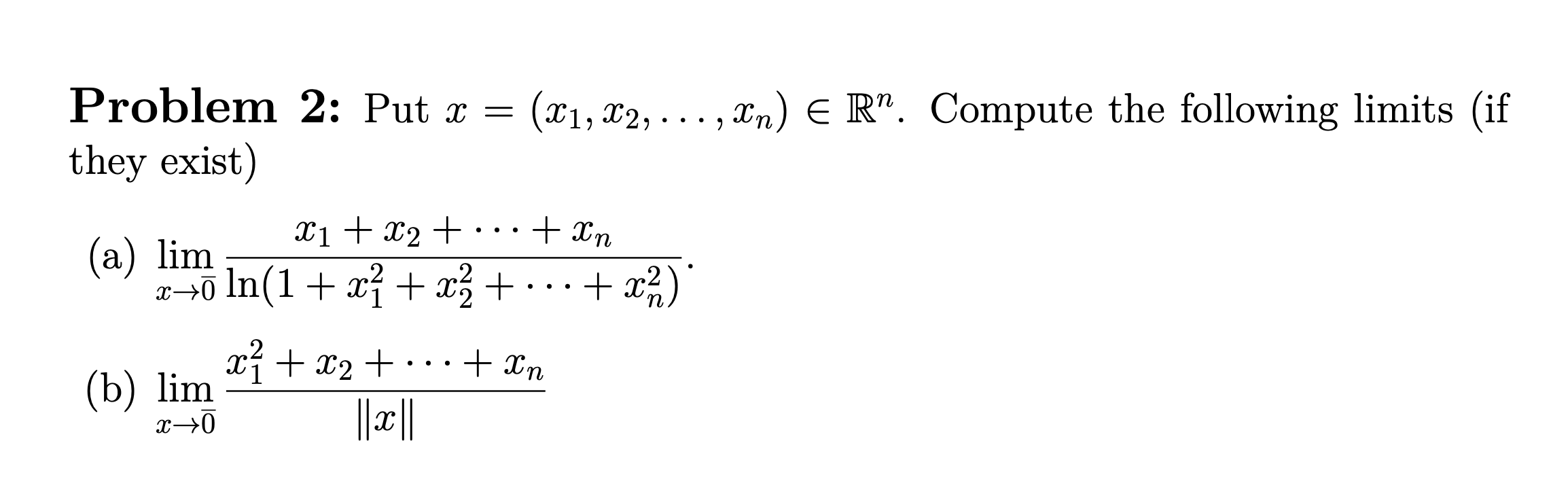 Solved Problem 2: Put x=(x1,x2,…,xn)∈Rn. Compute the | Chegg.com