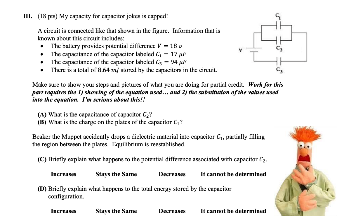 Solved III. (18 pts) My capacity for capacitor jokes is