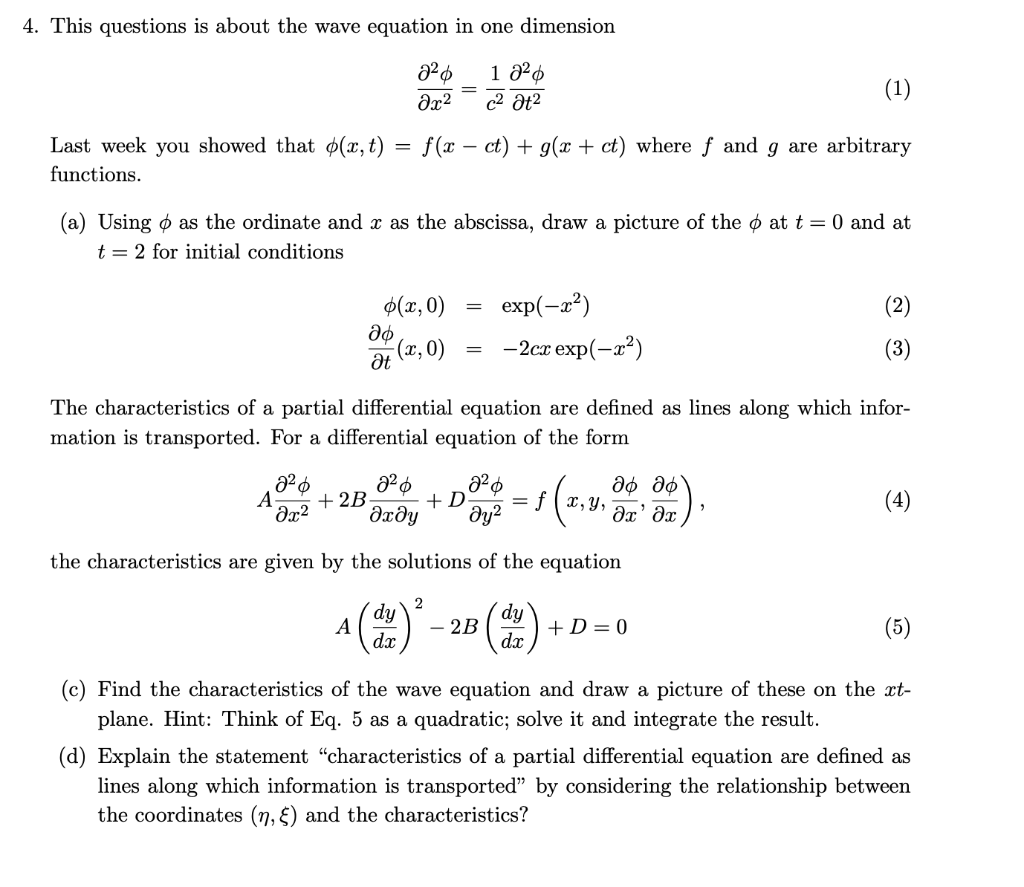 Solved 4. This questions is about the wave equation in one | Chegg.com