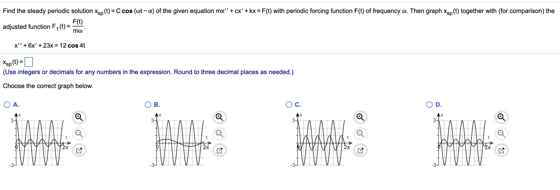 Solved Find The Steady Periodic Solution Xsp T C Cos