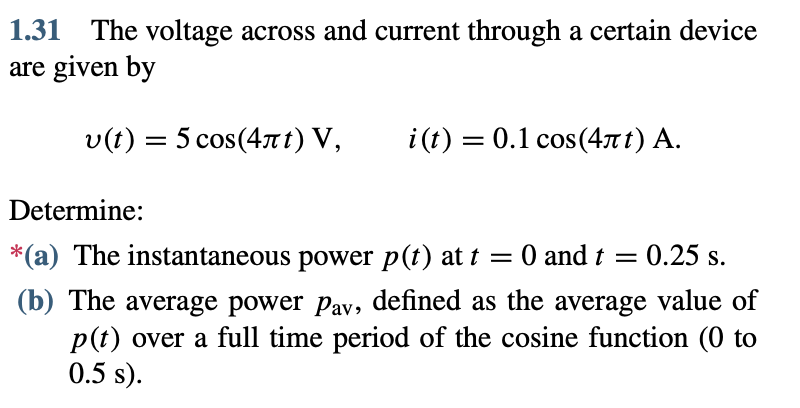 Solved 1.31 The voltage across and current through a certain | Chegg.com