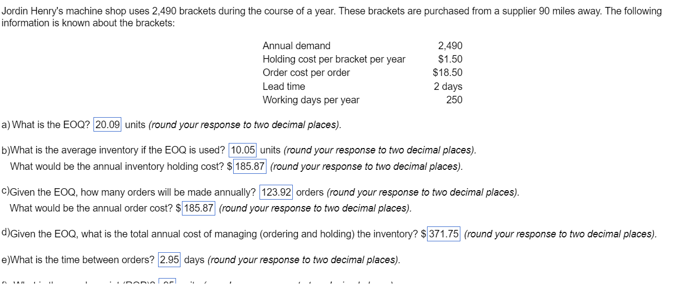 Solved Jordin Henry's machine shop uses 2,490 brackets
