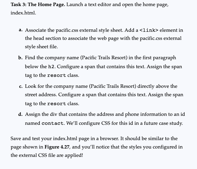 Task 3: The Home Page. Launch a text editor and open the home page, index.html.
a. Associate the pacific.css external style s