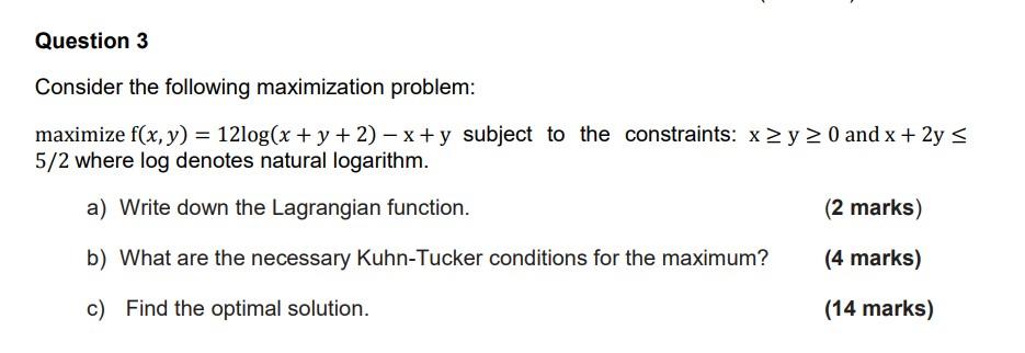 Solved Question Consider The Following Maximization Chegg Com