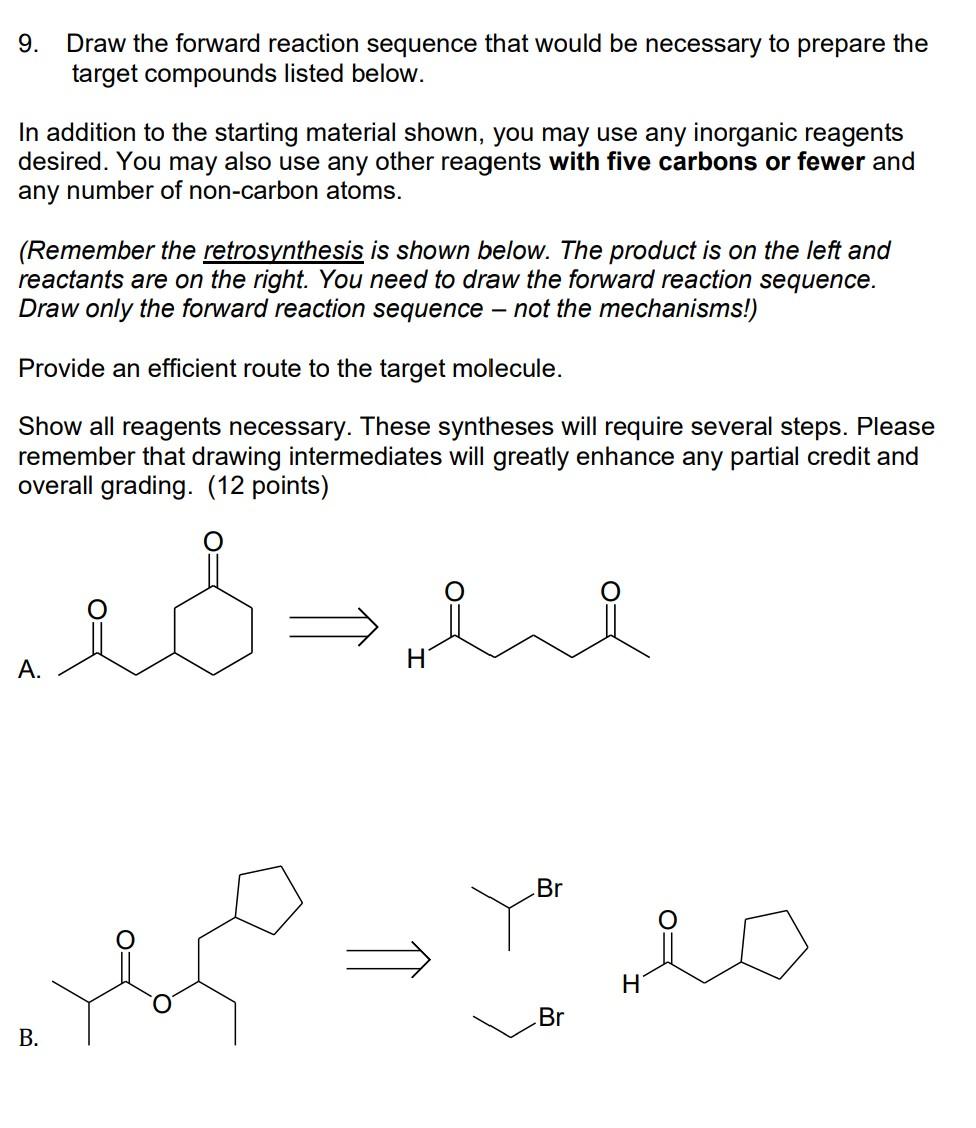Solved 9. Draw the forward reaction sequence that would be | Chegg.com