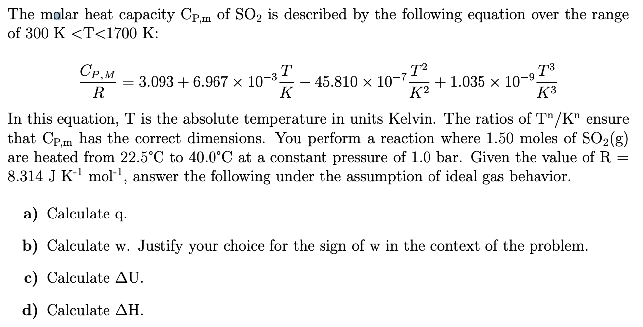 Solved The Molar Heat Capacity Cp M Of So2 Is Described B Chegg Com