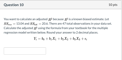 Solved You want to calculate an adjusted R 2 because R 2 | Chegg.com