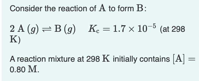 Solved Consider the reaction of A to form B : 2 | Chegg.com