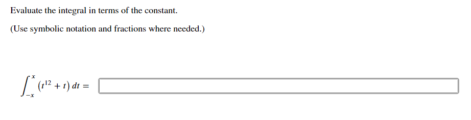 Solved Evaluate the integral in terms of the constant.(Use | Chegg.com