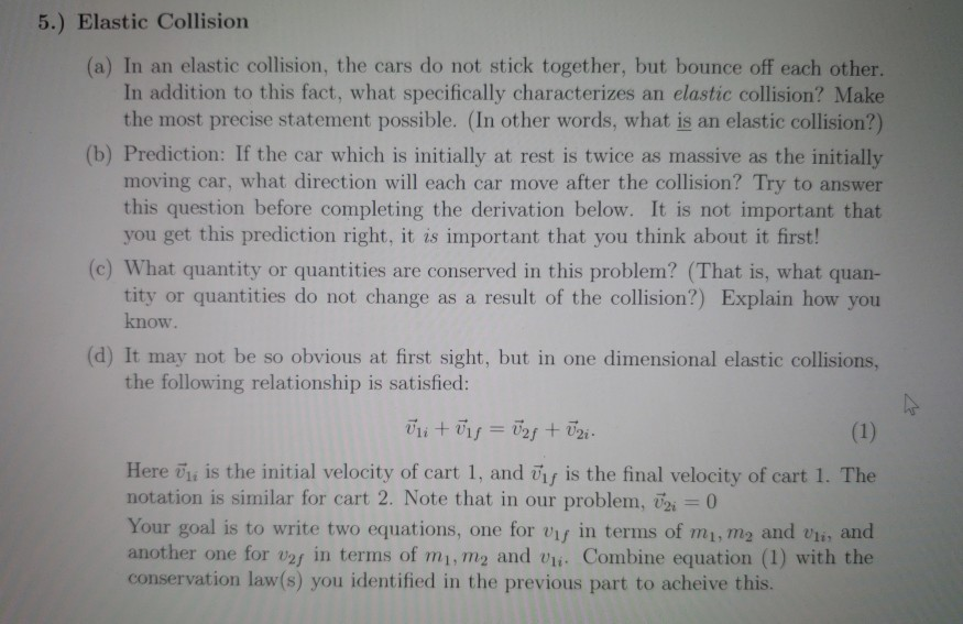 Solved 5.) Elastic Collision (a) In an elastic collision, | Chegg.com