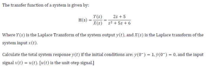 Solved The transfer function of a system is given by: HS) | Chegg.com