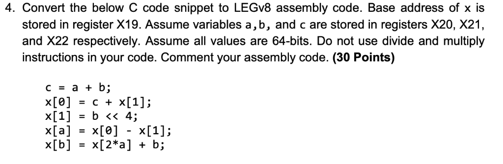 (Solved) : 4 Convert C Code Snippet Legv8 Assembly Code Base Address X ...